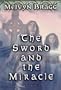 The Sword and the Miracle