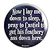 Geek Details Hunter Themed Pinback Button (Lay Me Down To Sleep)