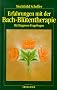 Erfahrungen mit der Bach - Bl�tentherapie