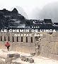 Le chemin de l'Inca : Qhapac Nan