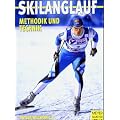 Skilanglauf. Methodik und Technik