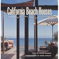 California Beach Houses: Style, Interiors and Architecture