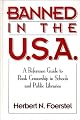 Banned in the U.S.A.: A Reference Guide to Book Censorship in Schools and Public Libraries (New Directions in Information Management)