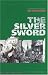 Books : The Silver Sword (Oxford Bookworms, Green)