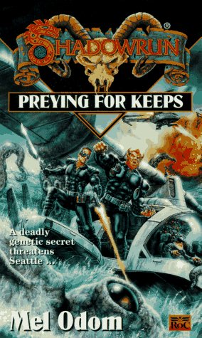 Preying for Keeps (Shadowrun 21)