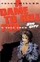 Dame to Kill for Tale From Sin City