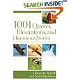 1001 Quotes, Illustrations, and Humorous Stories for Preachers, Teachers, and Writers by Edward K. Rowell