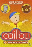 Caillou - Caillou E I Suoi Piccoli Amici (2 Dvd)