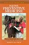 Understanding Equine Preventive Medicine: Your Guide to Horse Health Care and Management (Horse Health Care Library)