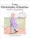 Young Christopher Columbus: Discoverer of New Worlds (First-Start Biographies)