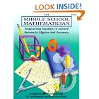 The Middle School Mathematician: Empowering Students to Achieve Success in Algebra and... by Terri Breeden