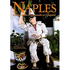 Naples : Balades secr�tes et gourmandes en Campanie