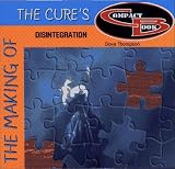 The Making of the Cures Disintegration (Making Of...)