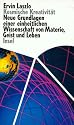 Kosmische Kreativität: Neue Grundlagen einer einheitlichen Wissenschaft von Materie, Geist und Leben