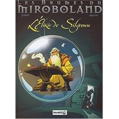 Les brumes de Miroboland, tome 1 : L'�lixir de Silyconn