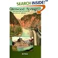 Glenwood Springs: The History of a Rocky Mountain Resort by  Jim Nelson