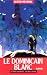 Le Dominicain blanc (Broché)