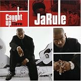 Ja Rule - Caught Up, Pt. 2