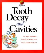 My Health: Tooth Decay and Cavities
