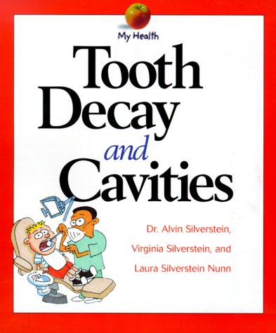 Tooth Decay & Cavities (My Health)