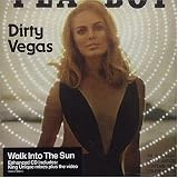Review Dirty Vegas  / Walk Into the Sun [CD 2]