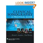 Clinical Sonography: A Practical Guide (Clinical Sonography: A Practical Guide (Sanders)) by Roger C Sanders and Tom C Winter