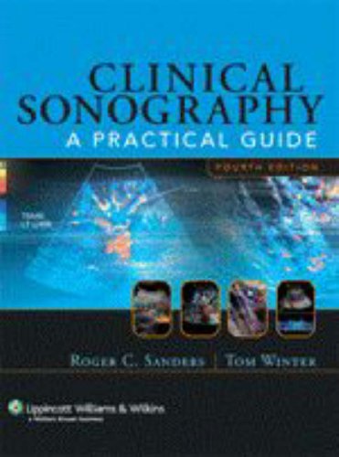 Clinical Sonography: A Practical Guide (Clinical Sonography: A Practical Guide (Sanders))