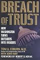 Breach of Trust: How Washington Turns Outsiders Into Insiders