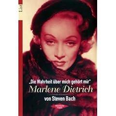 'Die Wahrheit �ber mich geh�rt mir', Marlene Dietrich