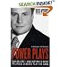 Power Plays: Win or Lose--How History's Great Political Leaders Play the Game