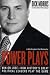 Books : Power Plays: Win or Lose--How History's Great Political Leaders Play the Game