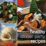 Healthy Dinner Party Recipes (Cookery)