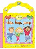 I can skip, hop, jump