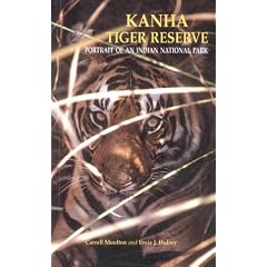 Kanha Tiger Reserve: Portrait of an Indian National Park