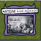 Atom and His Package by  Atom and His Package 