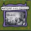 Atom and His Package