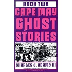 Cape May Ghost Stories: Book Two (Cape May Ghost Stories)