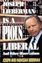 Joseph Lieberman is a Pious Liberal and Other Observations