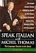 Italian with Michel Thomas: Short Course (Speak... with Michel Thomas)