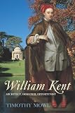 William Kent: Architect, Designer, Opportunist