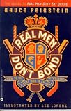 Real Men Don't Bond: How to Be a Real Man in an Age of Whiners