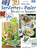 Avec des serviettes en papier, d�cors pout tout support