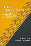 Federal Estate and Gift Taxation: An Analysis and Critique