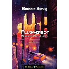 Flugverbot. Die lebenden Steine von Jargus.