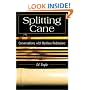 Splitting Cane: Conversations With Bamboo Rodmakers