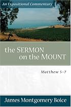 Sermon on the Mount, The: Matthew 5-7 (Expositional Commentary)