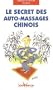 Le secret des auto-massages chinois