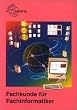 Fachkunde f�r Fachinformatiker