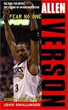 Allen Iverson: Fear no One