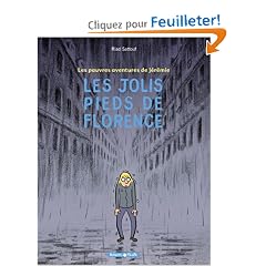 Les Pauvres Aventures de J�r�mie, tome 1 : Les Jolis Pieds de Florence